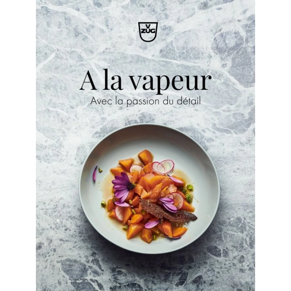 V-ZUG Zubehör -Rezeptbuch Französisch 'Steamen - Mit Passion